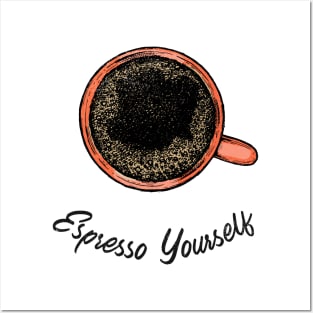 Espresso Yourself Posters and Art